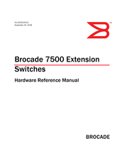 Brocade Communications Systems 7500 Extension Hardware Reference Manual
