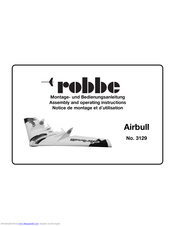 ROBBE AIRBULL 3129 Assembly And Operating Instructions Manual