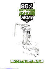 80% Arms AR-15 Easy Jig Manual