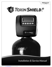 EasyWater Toxin Shield+ TS+2000 Installation & Service Manual