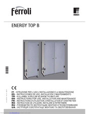 Ferroli ENERGY TOP B Instructions For Use, Installation And Maintenance