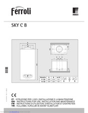 Ferroli SKY C B Instructions For Use, Installation And Maintenance