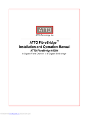 ATTO Technology FibreBridge 6500N Installation And Operation Manual