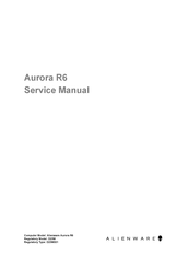 Dell Aurora R6 Service Manual