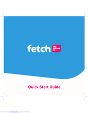 Fetch TV Fetch Mini Quick Start Manual