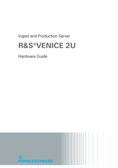 Rohde & Schwarz R&S VENICE 2U Hardware Manual