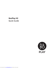 B&O BeoPiay H2 Quick Manual