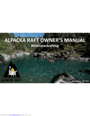 Alpacka Raft Alpacka Series Owner's Manual