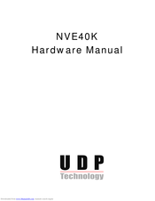 UDP Technology NVE40K Hardware Manual