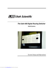 Utah Scientific Utah-400 iP System Setup And Operations