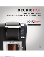 Keurig K15 Classic Series Use & Care Manual
