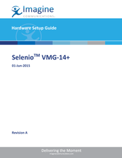 Imagine communications Selenio VMG-14+ Hardware Setup Manual
