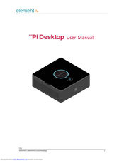 Element14 DIY Pi Desktop User Manual