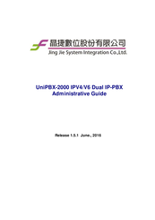 JING JIE UniPBX-2000 Administrative Manual
