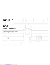 Keurig K35 Use & Care Manual
