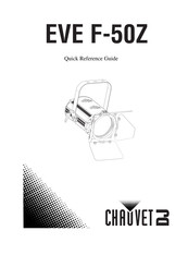 Chauvet EVE E-50Z Quick Reference Manual