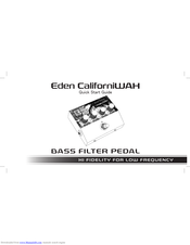 Eden CaliforniWAH Quick Start Manual