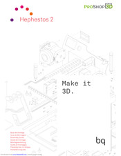ProShop Hephestos 2 Assembly Manual