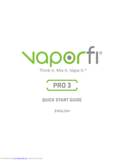 Vaporfi Pro3 Quick Start Manual