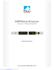 BW Broadcast DSPXtra Encore User Manual