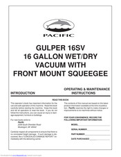 Pacific GULPER 16SV Operating & Maintenance Instructions