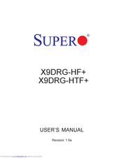 Supero X9DRG-HTF+ Plus User Manual