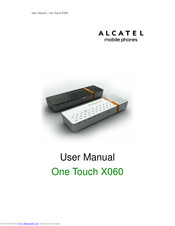 Alcatel ONE TOUCH X060 User Manual