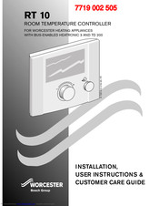 Worcester RT 10 Installation, User Instructions & Customer Care Manual