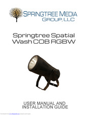 Springtree Media COB RGBW User Manual And Installation Manual