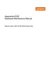 Lenovo ideacentre 610s Hardware Maintenance Manual