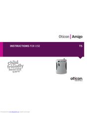 oticon Amigo T5 Instructions For Use Manual