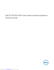 Dell XC730-16G Web-Scale Hyperconverged Appliance Solutions Manual