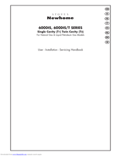 Newhome 600DIS/T SERIES User - Installation - Servicing Handbook