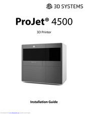 3D Systems ProJet 4500 Installation Manual