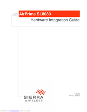 Sierra Wireless AirPrime SL8080 Hardware Integration Manual