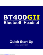 Bluetake Technology BT400 GII Quick Start-Up