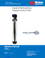 US Water Systems Aquatrol 075-AQF-CX Owner's Manual