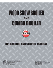 J&R Combo broiler Operation And Service Manual