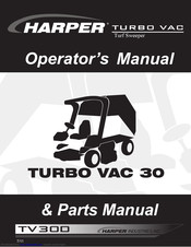 Harper Turbo vac 30 Operators Manual And Parts Lists