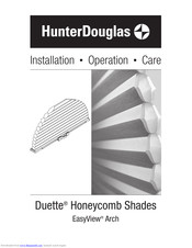 Hunter Douglas Duette EasyView Arch Installation, Operation & Care Manual