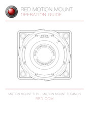 RED Motion mount TI Canon Operation Manual