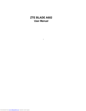 ZTE BLADE A602 User Manual