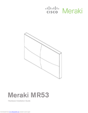 Meraki MR53 Hardware Installation Manual