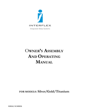 Interflex Titanium series Owner's Assembly And Operating Manual