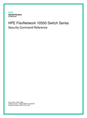 HPE FlexNetwork 10500 SERIES Security Command Reference