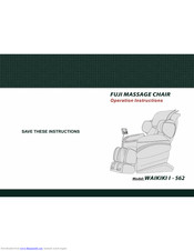 Fuji massage chair WAIKIKI I-562 Operation Instructions Manual