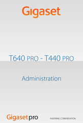 Gigaset T640 PRO Administration Manual