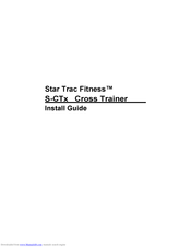 STAR TRAC FITNESS S-CTx Install Manual