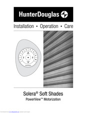 HunterDouglas SOLERA Installation Operation And Care