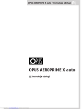 Opus AEROPRIME X auto User Manual